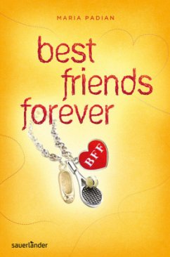 BFF - best friends forever - Padian, Maria