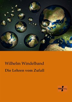 Die Lehren vom Zufall - Windelband, Wilhelm