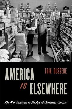 America Is Elsewhere - Dussere, Erik