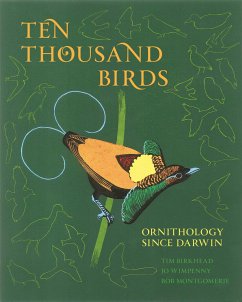 Ten Thousand Birds - Birkhead, Tim; Wimpenny, Jo; Montgomerie, Bob