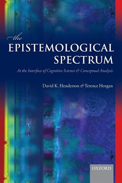 The Epistemological Spectrum - Henderson, David K.; Horgan, Terence