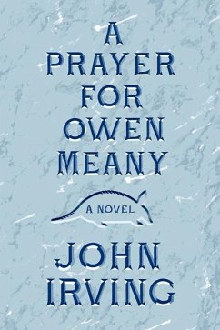 A Prayer for Owen Meany - Irving, John