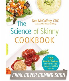 The Science of Skinny Cookbook - McCaffrey, Dee