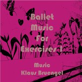 Ballet Music for Exercises 1 (eBook, ePUB)