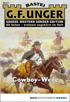 Cowboy-Wege / G. F. Unger Sonder-Edition Bd.7 (eBook, ePUB) - Unger, G. F.