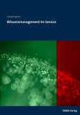 Wissensmanagement im Service. Methoden und Strategien aus der Praxis des Maschinen- und Anlagenbaus (eBook, PDF)