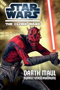 Star Wars, The Clone Wars, Darth Maul - Dunkle Verschwörung - Fry, Jason