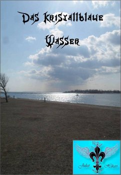 Das kristallblaue Wasser (eBook, ePUB) - Hikari, Juliet