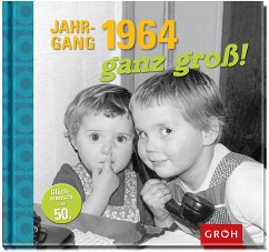 Jahrgang 1964 ganz groß! - Lieb, Theresa M.