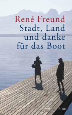 Stadt, Land und danke für das Boot - Freund, René