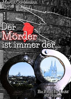 Der Mörder ist immer der... (eBook, ePUB) - Cordemann, Martin