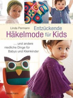 Entzückende Häkelmode für Kids - Permann, Linda