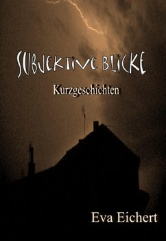 Subjektive Blicke (eBook, ePUB) - Eichert, Eva