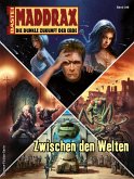 Zwischen den Welten / Maddrax Bd.348 (eBook, ePUB)