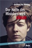 Der Neffe des Ministers wird clean ..