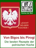 Polnische Rezepte - Das Kochbuch der Polen (eBook, ePUB)