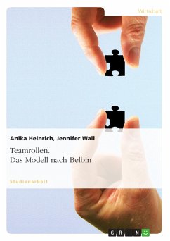 Teamrollen. Das Modell nach Belbin (eBook, PDF) - Heinrich, Anika; Wall, Jennifer
