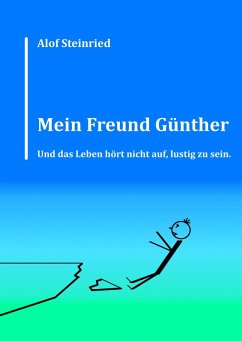 Mein Freund Günther (eBook, ePUB) - Steinried, Alof