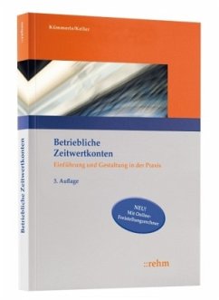 Betriebliche Zeitwertkonten - Kümmerle, Katrin;Keller, Markus