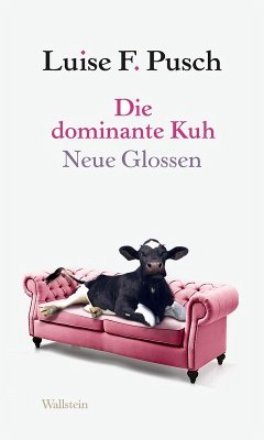 Die dominante Kuh (eBook, PDF) - Pusch, Luise F.
