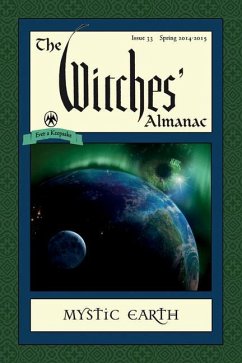 The Witches' Almanac: Issue 33, Spring 2014-Spring 2015