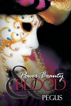 Power, Beauty and Blood - Pegus