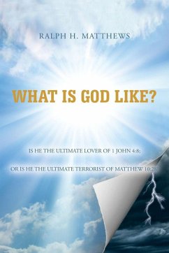 What Is God Like? - Matthews, Ralph H.