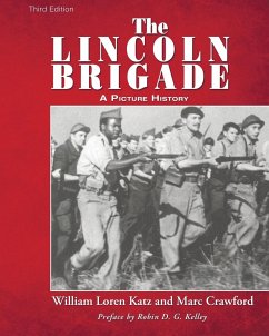The Lincoln Brigade - Katz, William Loren; Crawford, Marc