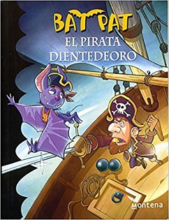 Bat Pat El Pirata Dientedeoro / Pirate Goldentooth - Pavanello, Roberto