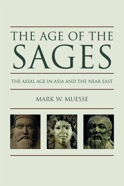 Age of the Sages - Muesse, Mark W