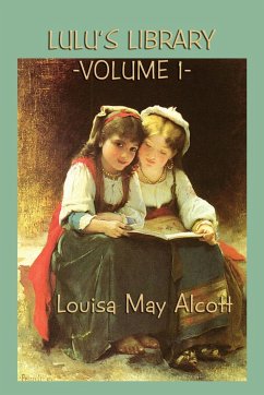 Lulu's Library Vol. 1 - Alcott, Louisa May