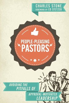 People-Pleasing Pastors - Stone, Charles