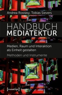 Handbuch Mediatektur - Rostásy, Andrea;Sievers, Tobias