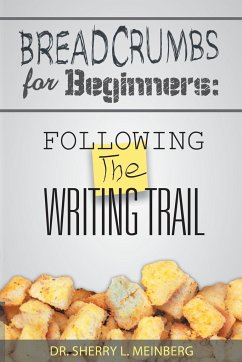 Breadcrumbs for Beginners - Meinberg, Sherry L.