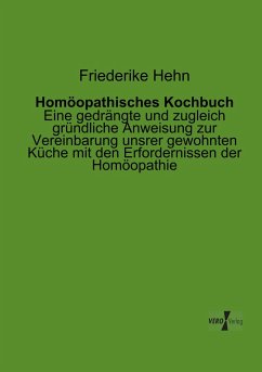 Homöopathisches Kochbuch - Hehn, Friederike