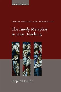 The Family Metaphor in Jesus' Teaching, Second Edition