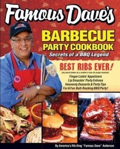 Famous Dave's Bar-B-Que Party Cookbook: Secrets of a BBQ Legend - Anderson, Dave