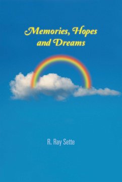 Memories, Hopes and Dreams - Sette, R. Ray