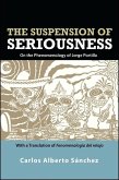 The Suspension of Seriousness: On the Phenomenology of Jorge Portilla, with a Translation of Fenomenología del Relajo