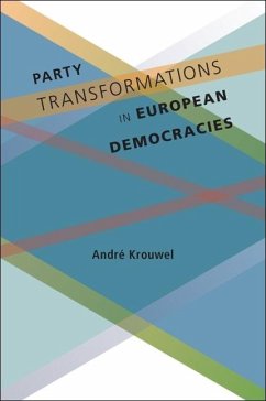 Party Transformations in European Democracies - Krouwel, André