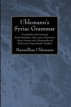 Uhlemann's Syriac Grammar - Uhlemann, Maxmillian