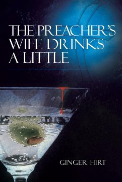 The Preacher's Wife Drinks a Little
