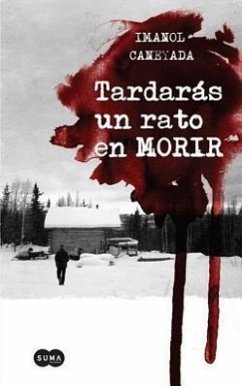 Tardaras Un Rato En Morir - Caneyada, Imanol