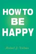 How to Be Happy - Bild 1