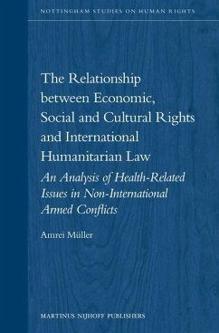The Relationship Between Economic, Social and Cultural Rights and International Humanitarian Law - Müller, Amrei