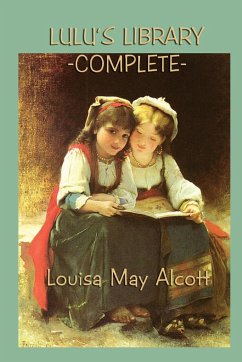 Lulu's Library -Complete- - Alcott, Louisa May