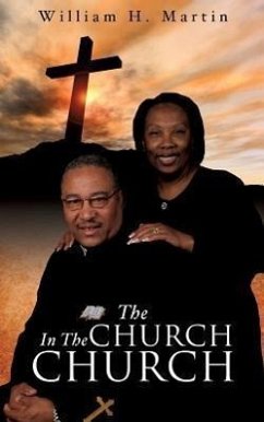 The Church in the Church - Martin, William H.