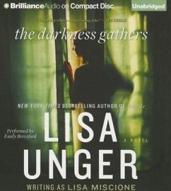 The Darkness Gathers - Unger, Lisa