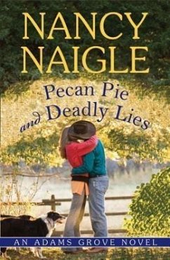 Pecan Pie and Deadly Lies - Naigle, Nancy