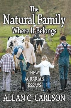 The Natural Family Where it Belongs - Carlson, Allan C